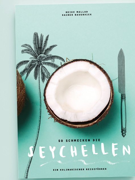 Heike Mallad / So schmecken die Seychellen / Coverdesign